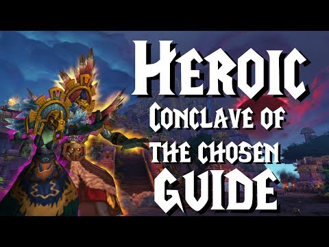 Heroic Conclave of the Chosen - Guide | Battle of Dazar'Alor