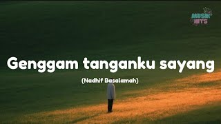 Download lagu Genggam tanganku sayang (lirik) mp3 Download lagu Genggam tanganku sayang (lirik) mp3