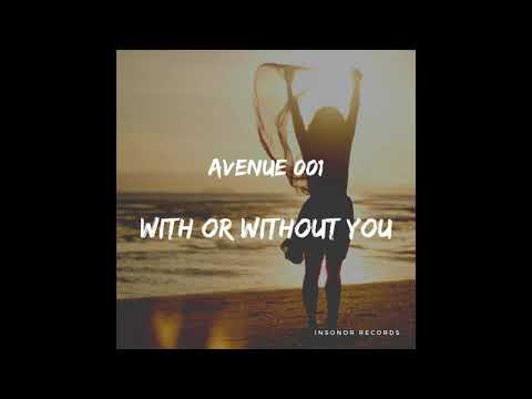 Avenue 001 - With or Without You