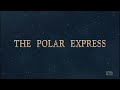 Opening To The Polar Express 2004 On TBS 2024