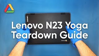 Lenovo N23 Yoga | Chromebook Teardown Guide
