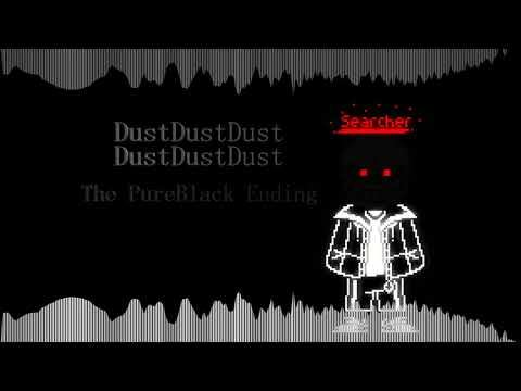 DustDustDustDustDustDust: The PureBlack Ending