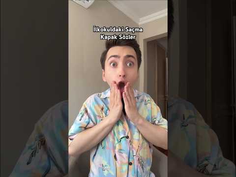 İlkokuldaki saçma kapak sözler