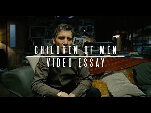 An analysis of Children of Men - Video Essay