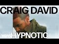 Craig David - Hypnotic (Official Audio)