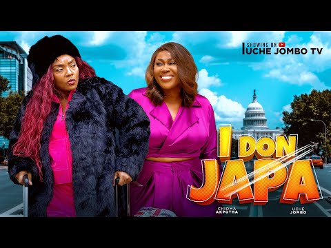 I DON JAPA / UCHE JOMBO, CHIOMA CHUKWUKA / LATEST 2024 NOLLYWOOD MOVIE
