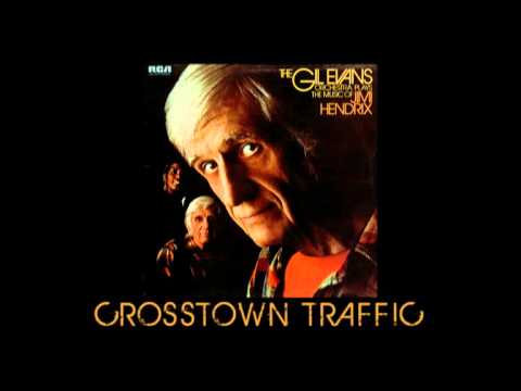 Gil Evans Orchestra Plays The Music Of Jimi Hendrix : Crosstown traffic online metal music video by GIL EVANS