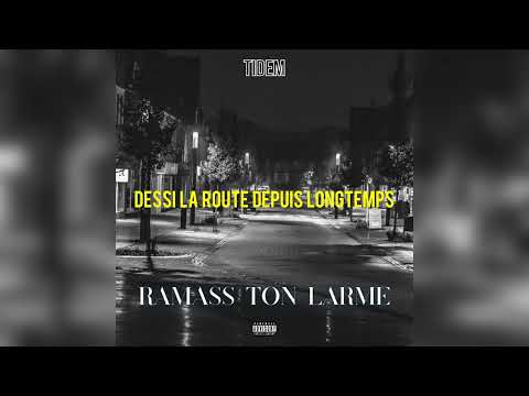 Tidem- Ramass' ton larme #EnattendantMonCD ☔