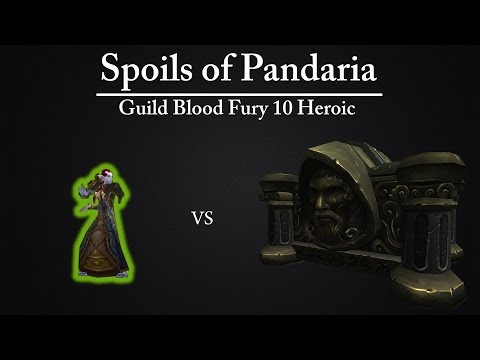 Spoils of Pandaria vs Blood Fury 10m Heroic | Priest POV | US- Azralon