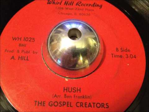 gospel creators - 'hush' chicago gospel soul 45 on whirl hill