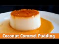 Coconut Caramel Pudding Recipe | Eggless Coconut Milk Pudding Recipe