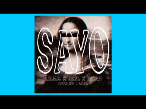 SAYO - KELMIC ft. AKYL TRESE , Bryan Divino (Official Audio) [ PROD.Akyl ]