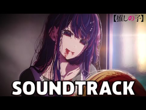 Oshi no Ko Episode 1 OST - The Final Moment Theme | Full Soundtrack [HQ]