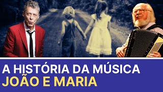 A História da Música João e Maria de Chico Buarque