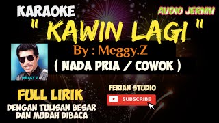 Download lagu [ KAWIN LAGI-Meggi.Z ] || NADA COWOK/PRIA || VERSI DANGDUT ORGAN TUNGGAL mp3