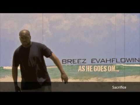 Breez Evahflowin- Full Snippet- As He Goes ON... the LP