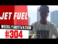 Jet Fuel Weekly Motivation 304 Dre Baldwin