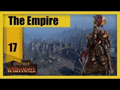 Total War: Warhammer- Empire Campaign Part 17 (Siege of Bechafen)
