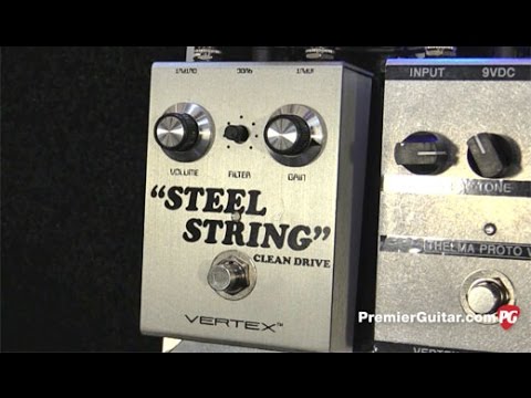 NAMM '17 - Vertex Effects Steel String Clean Drive, Ultra-Phonix Overdrive & T Drive Demos