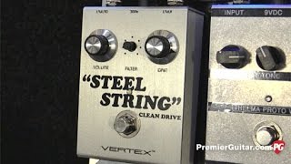NAMM '17 - Vertex Effects Steel String Clean Drive, Ultra-Phonix Overdrive & T Drive Demos