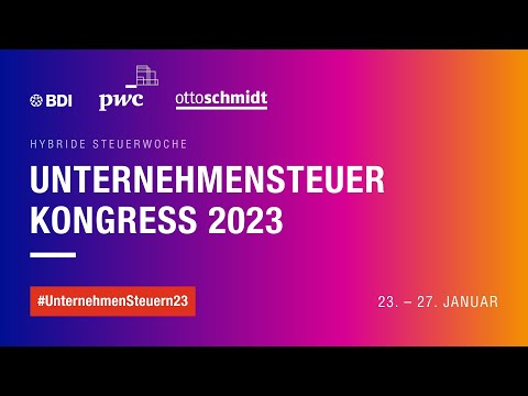 Unternehmensteuerkongress 2023 – Auftakt