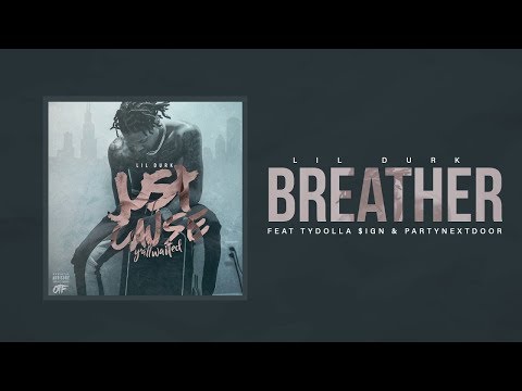 download lagu mp3 mp4 Lil Durk Breather, download lagu Lil Durk Breather gratis, unduh video klip Lil Durk Breather