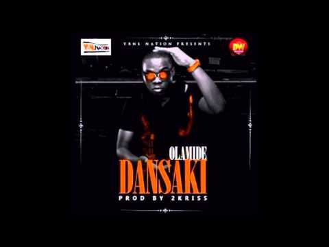 Olamide - Dansaki (Prod. 2Kriss) (OFFICIAL AUDIO 2014)