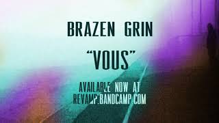 Brazen Grin - Vous (Darius - Vanyll REMIX)