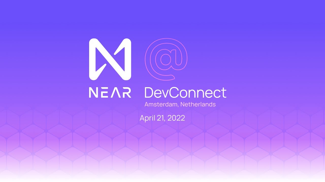 NEAR Protocol @ Devconnect Amsterdam: Building a Multi-Chain, Open Web Future
