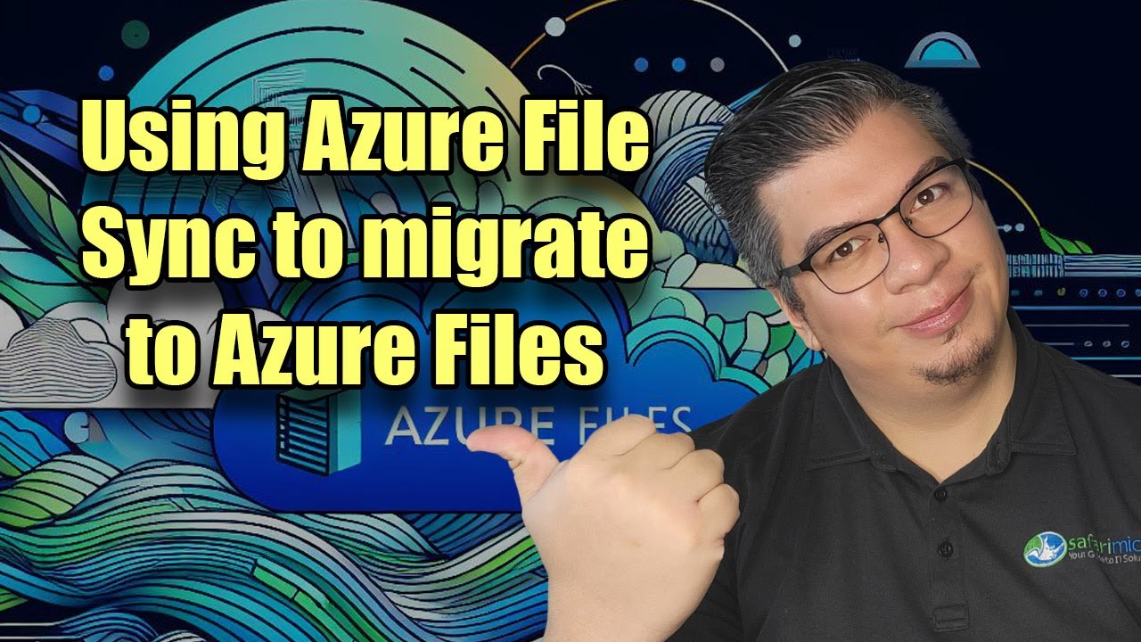 Using Azure File Sync to Migrate from Windows Server to Azure Files