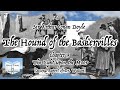 The Hound of the Baskervilles - Chapter 9: The Light upon the Moor [Second Report of Dr. Watson]