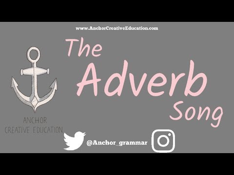 The Adverbs Song (NEW - 2019)
