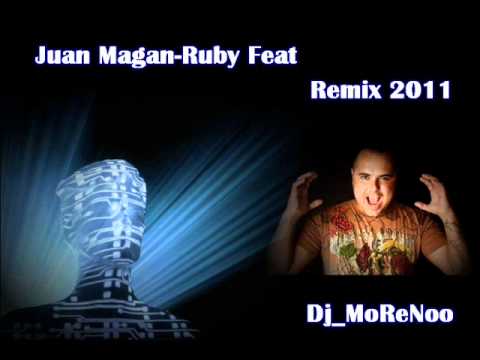 juan magan-ruby feat remix 2011(djmoreno).wmv