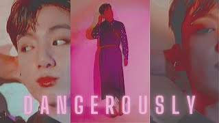 Jeon Jungkook - Dangerously FMV