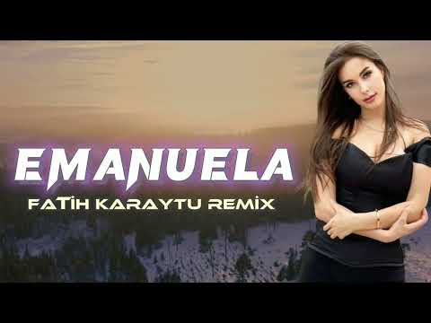Sergio ft. Vani - Emanuela (Fatih Karaytu Remix) Yeni 2023