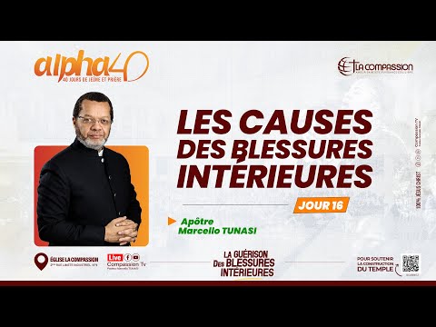 LES CAUSES DES BLESSURES INTERIEURES - 40 JOUR 16_ PAST MARCELLO TUNASI | 27.01.2026