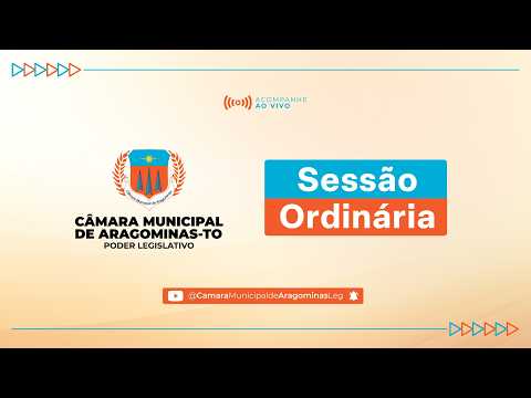 Sessão Ordinária | 14.08.2026 | Câmara Municipal de Aragominas.