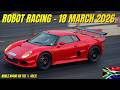 Robot Racing Drags Killarney Raceway 18 March 2026