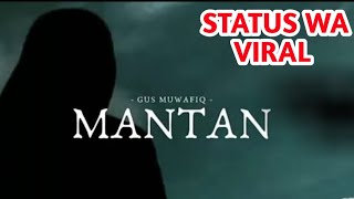 Download lagu Gus muwafiq 'MANTAN' mp3