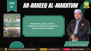 Download lagu AAM 2026 Ar-Raheeq (42) Ghazwah As-Sawiq, Zi Amrin, Pembunuhan Ka'ab Bin Al-Ashraf & Sariyah Zaid. mp3
