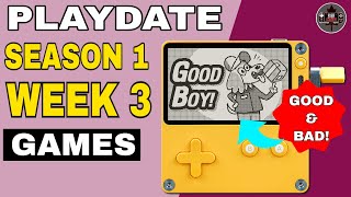 Playdate - Season 1 Week 3 Games Review - One good & One is Meh! First Look