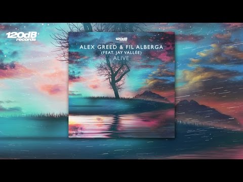 Alex Greed & Fil Alberga ft. Jay Vallée - Alive