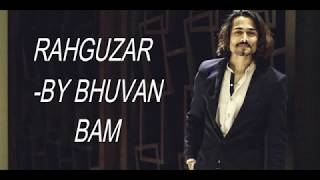 Bhuvan Bam- Rahguzar (Lyrics)