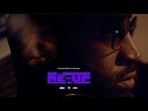 DJO - RE-UP FT. @mrrcsh22  (PROD BY MMPM)
