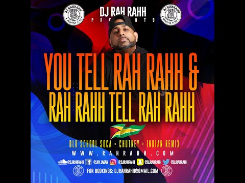 DJ RaH RahH - You Tell Rah Rahh & Rah Rahh Tell Rah Rahh