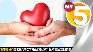 “Gapiring” ko‘rsatuvi | Xayriya faoliyati tartibga solinadi