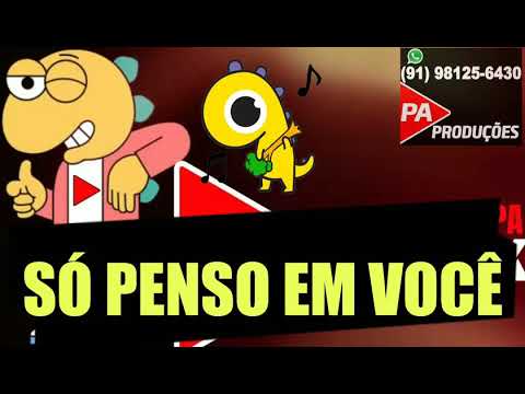 Só penso em você - Banda Xeiro Verde