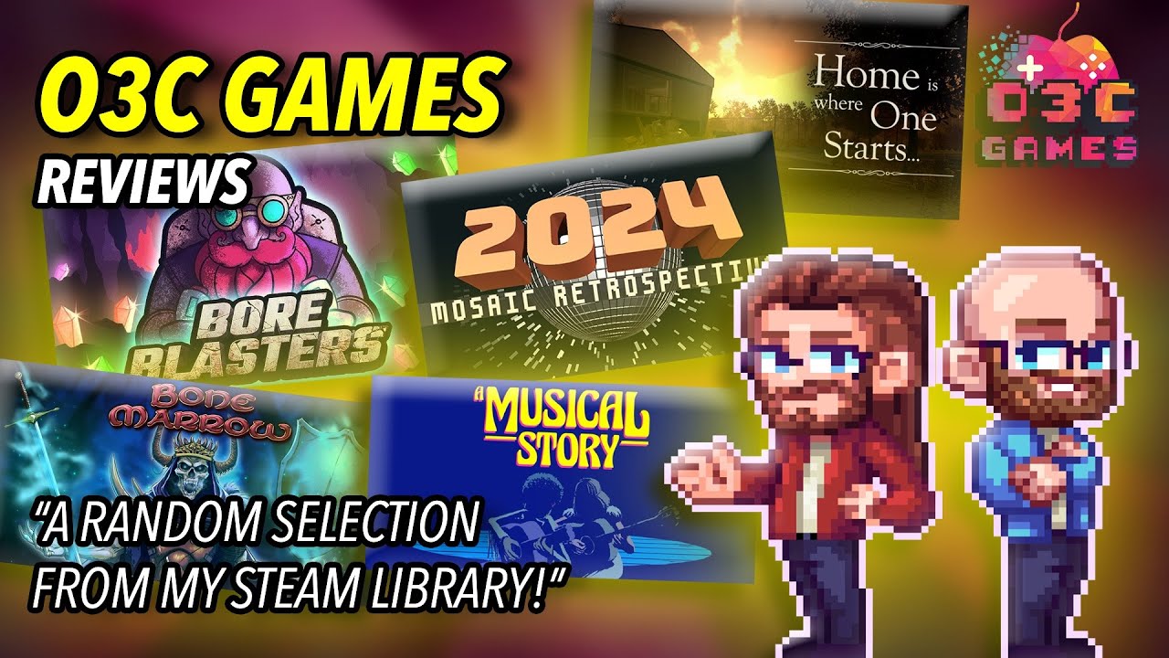 O3C GAMES REVIEWS A Steam Grab Bag
