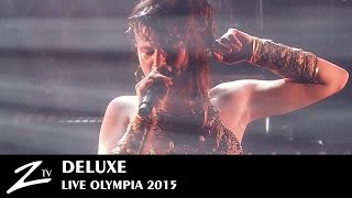 Deluxe - Oh Oh - Olympia - LIVE HD