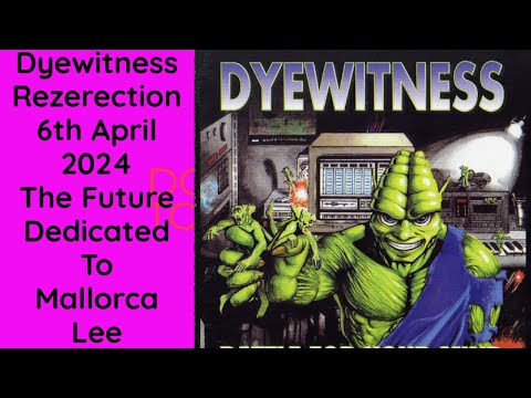 Rezerection 2024 – Dyewitness “The Future” Live @ The Homecoming | Mallorca Lee Tribute Set